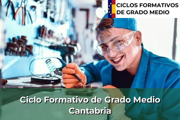 Ciclos Formativos Medios en la Comunidad de Madrid 49 Ciclos Formativos Medios en Cantabria
