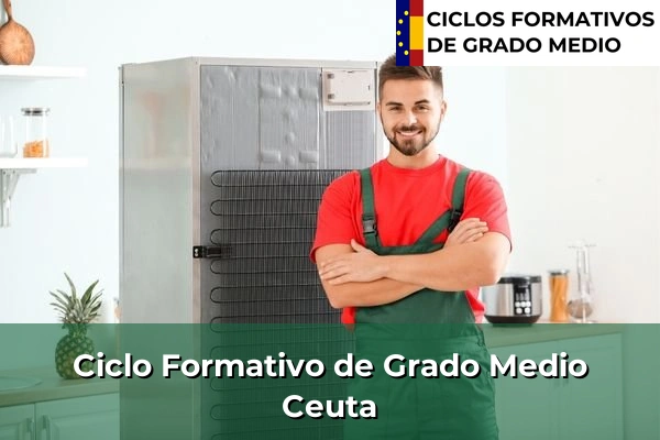 Ciclos Formativos Medios en la Comunidad de Madrid 53 Ciclos Formativos Medios en Ceuta
