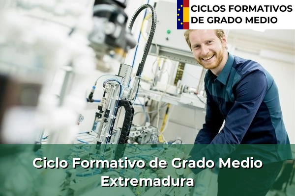 Ciclos Formativos Medios en la Comunidad de Madrid 54 Ciclos Formativos Medios en Extremadura