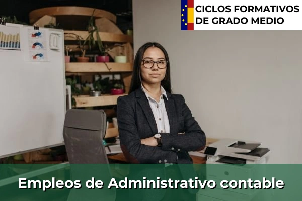Ciclos Formativos Medios en la Comunidad de Madrid 7 Empleo de Administrativo contable