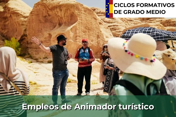 Ciclos Formativos Medios en la Comunidad de Madrid 8 Empleo de Animador turístico