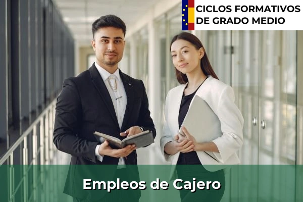 Ciclos Formativos Medios en la Comunidad de Madrid 39 Empleo de Cajero
