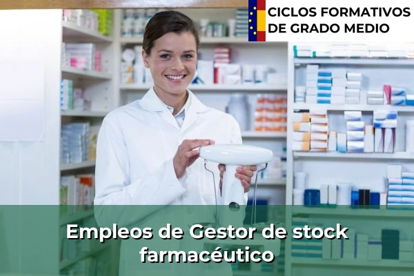 Empleos en el Área de Farmacia y Parafarmacia 9 Empleo de Gestor de stock farmacéutico