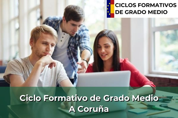 Ciclos Formativos Medios en Pontevedra 58 Ciclos Formativos Medios en A Coruña