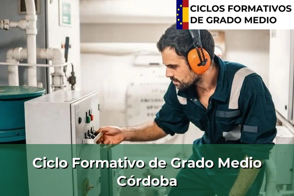 Ciclos Formativos Medios en Córdoba