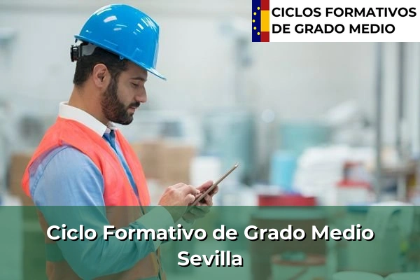 Ciclos Formativos Medios en Sevilla