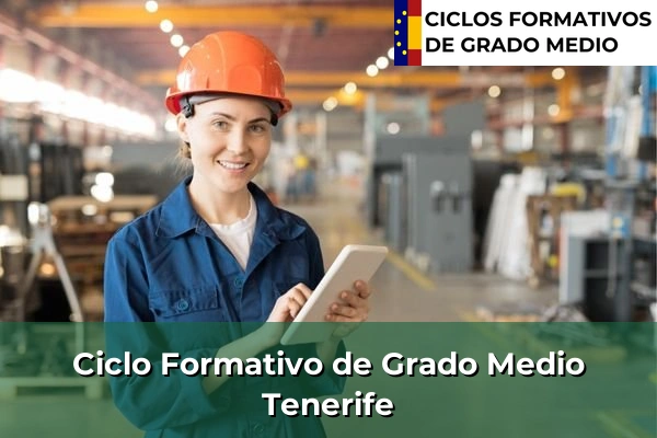 Ciclos Formativos Medios en Tenerife