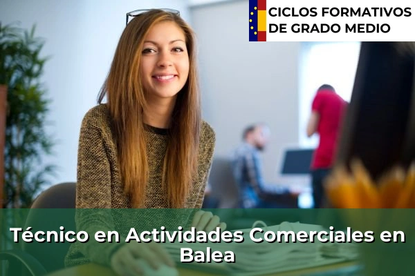 Técnico en Actividades Comerciales en Cee 86 Técnico en Actividades Comerciales en Balea