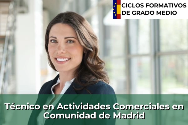 Técnico en Actividades Comerciales en Comunidad de Madrid