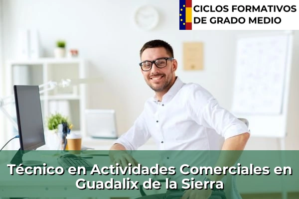 Técnico en Actividades Comerciales en Guadalix de la Sierra