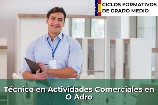 Técnico en Actividades Comerciales en Cee 144 Técnico en Actividades Comerciales en O Adro
