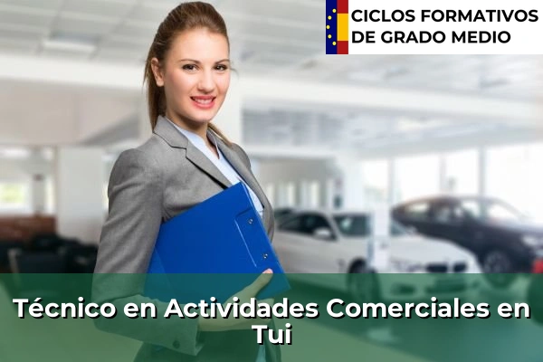 Técnico en Actividades Comerciales en Cee 191 Técnico en Actividades Comerciales en Tui