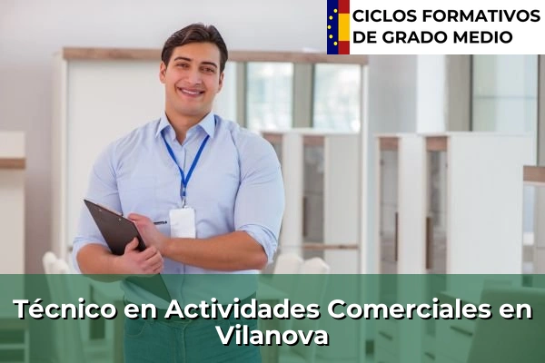 Técnico en Actividades Comerciales en Cee 196 Técnico en Actividades Comerciales en Vilanova