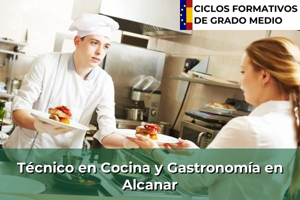 Técnico en Cocina y Gastronomía en Alcanar