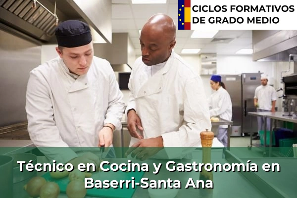 Técnico en Cocina y Gastronomía en Baserri-Santa Ana