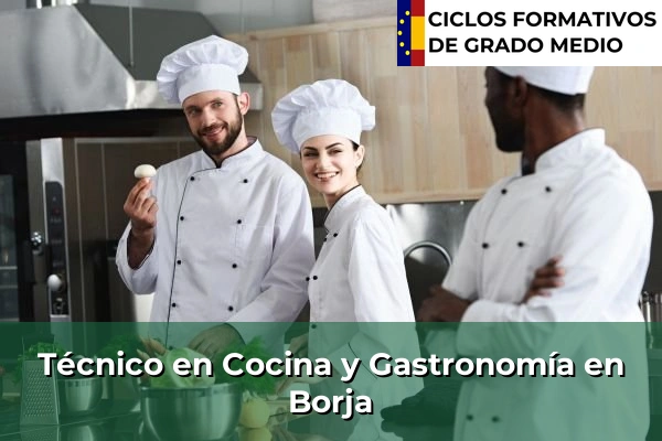 Técnico en Cocina y Gastronomía en Borja