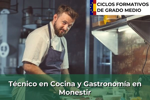 Técnico en Cocina y Gastronomía en Monestir