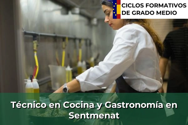 Técnico en Cocina y Gastronomía en Sentmenat