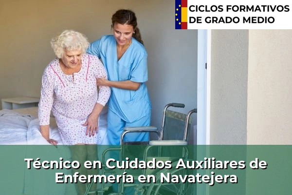 Técnico en Cuidados Auxiliares de Enfermería en Navatejera