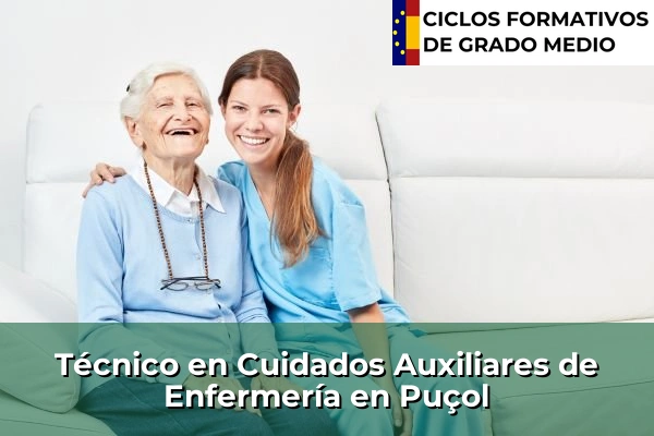 Técnico en Cuidados Auxiliares de Enfermería en Puçol