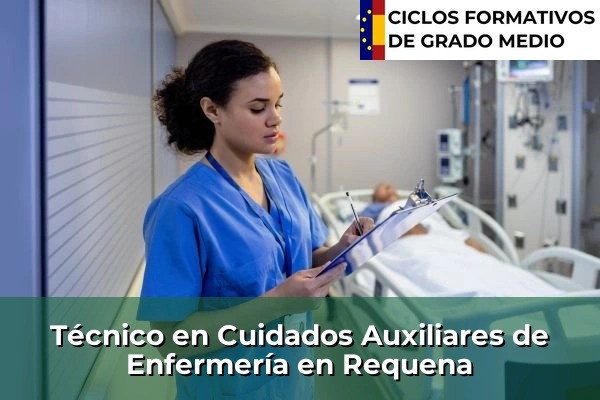 Técnico en Cuidados Auxiliares de Enfermería en Requena