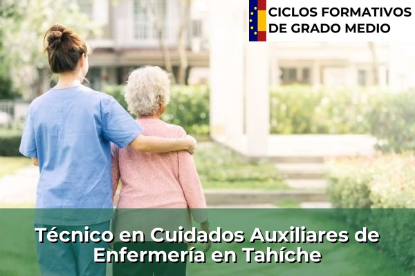 Técnico en Cuidados Auxiliares de Enfermería en Tahíche