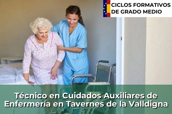 Técnico en Cuidados Auxiliares de Enfermería en Tavernes de la Valldigna