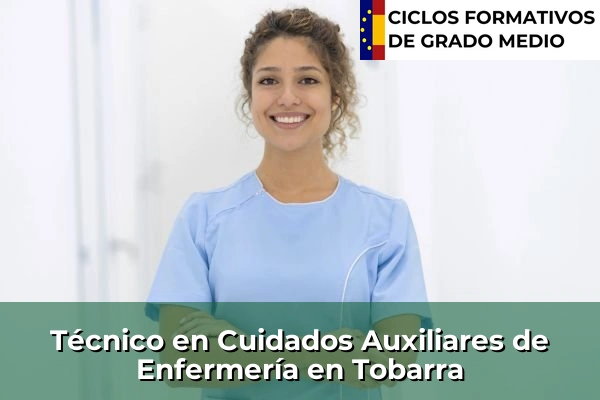 Técnico en Cuidados Auxiliares de Enfermería en Tobarra
