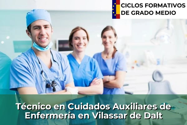 Técnico en Cuidados Auxiliares de Enfermería en Cataluña 217 Técnico en Cuidados Auxiliares de Enfermería en Vilassar de Dalt