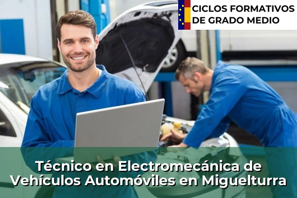 Técnico en Electromecánica de Vehículos Automóviles en Bargas 94 Técnico en Electromecánica de Vehículos Automóviles en Miguelturra