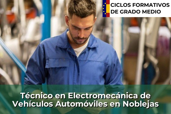 Técnico en Electromecánica de Vehículos Automóviles en Bargas 97 Técnico en Electromecánica de Vehículos Automóviles en Noblejas