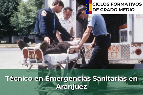 Técnico en Emergencias Sanitarias en Aranjuez