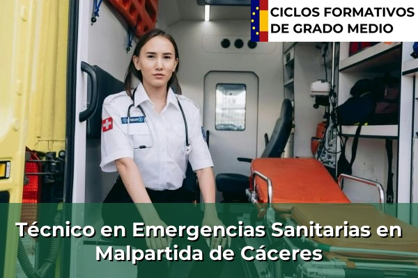 Técnico en Emergencias Sanitarias en Losar de la Vera 61 Técnico en Emergencias Sanitarias en Malpartida de Cáceres