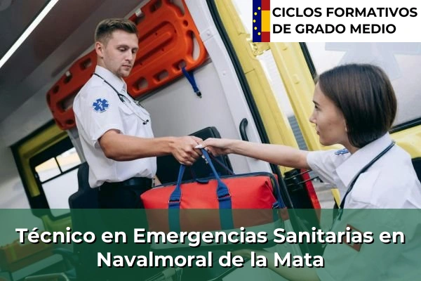 Técnico en Emergencias Sanitarias en Losar de la Vera 67 Técnico en Emergencias Sanitarias en Navalmoral de la Mata