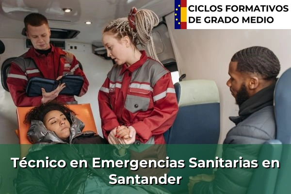 Técnico en Emergencias Sanitarias en Santander