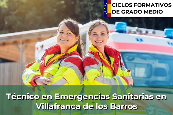 Técnico en Emergencias Sanitarias en Losar de la Vera 78 Técnico en Emergencias Sanitarias en Villafranca de los Barros