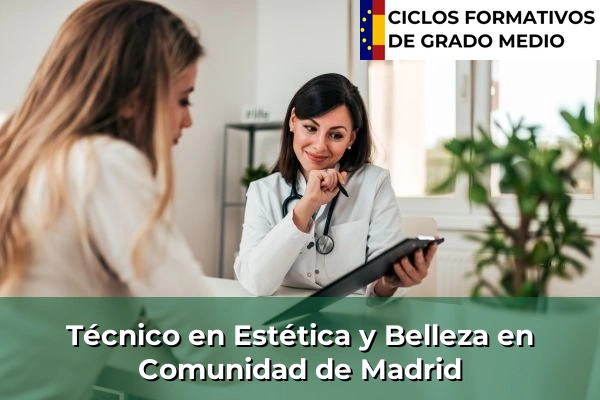 Técnico en Estética y Belleza en Comunidad de Madrid