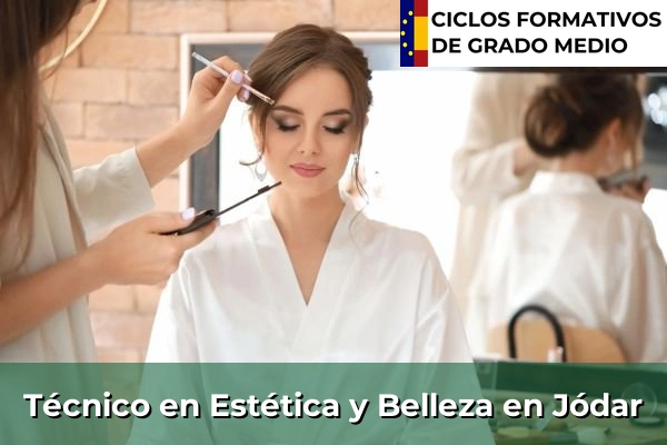 Técnico en Estética y Belleza en Jódar