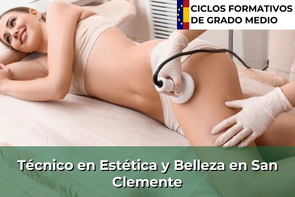Técnico en Estética y Belleza en San Clemente
