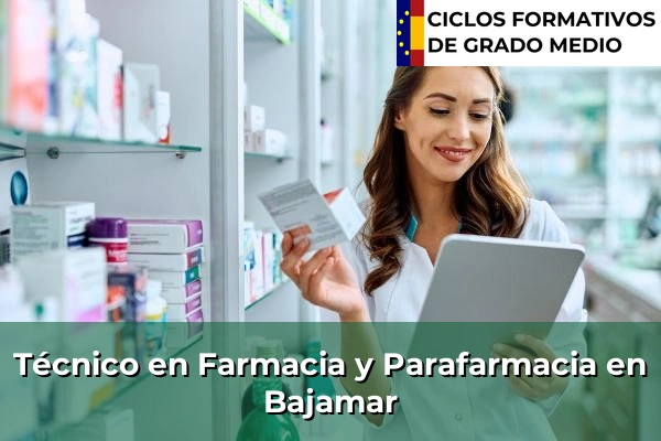 Técnico en Farmacia y Parafarmacia en Bajamar