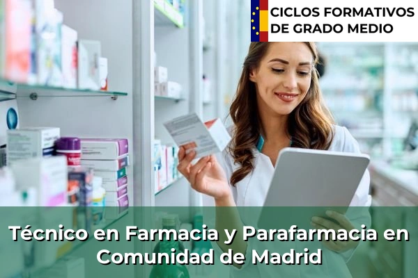 Técnico en Farmacia y Parafarmacia en Comunidad de Madrid