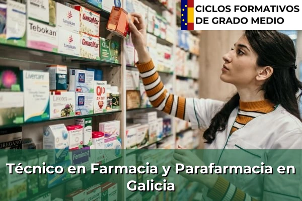 Técnico en Farmacia y Parafarmacia en Galicia