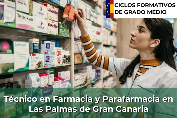 Técnico en Farmacia y Parafarmacia en Las Palmas de Gran Canaria