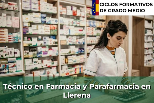 Técnico en Farmacia y Parafarmacia en Llerena