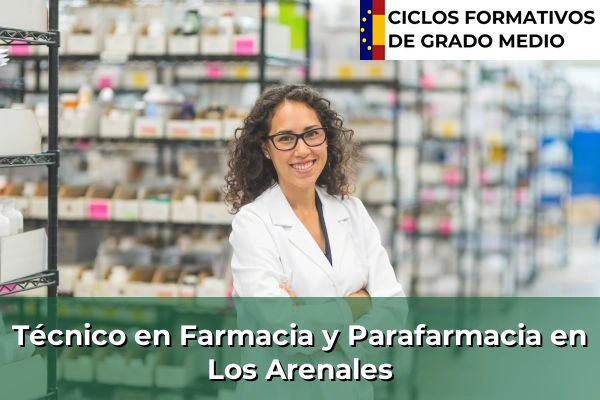 Técnico en Farmacia y Parafarmacia en Santa Cruz de Mudela 90 Técnico en Farmacia y Parafarmacia en Los Arenales