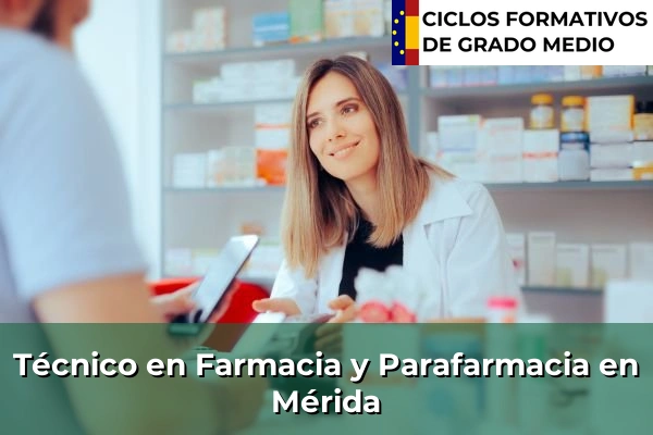 Técnico en Farmacia y Parafarmacia en Mérida