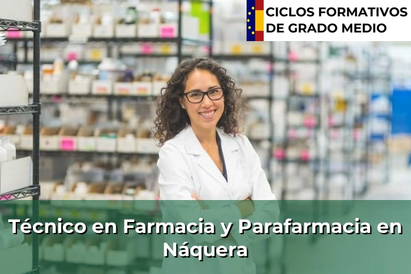 Técnico en Farmacia y Parafarmacia en Náquera