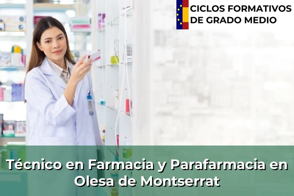 Técnico en Farmacia y Parafarmacia en Cataluña 123 Técnico en Farmacia y Parafarmacia en Olesa de Montserrat