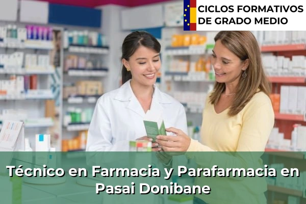 Técnico en Farmacia y Parafarmacia en Arrigorriaga 136 Técnico en Farmacia y Parafarmacia en Pasai Donibane