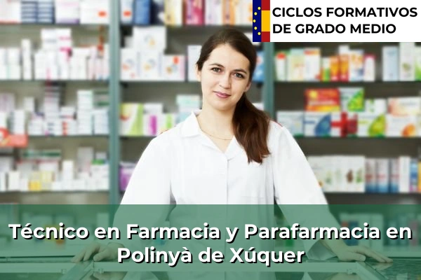Técnico en Farmacia y Parafarmacia en Polinyà de Xúquer